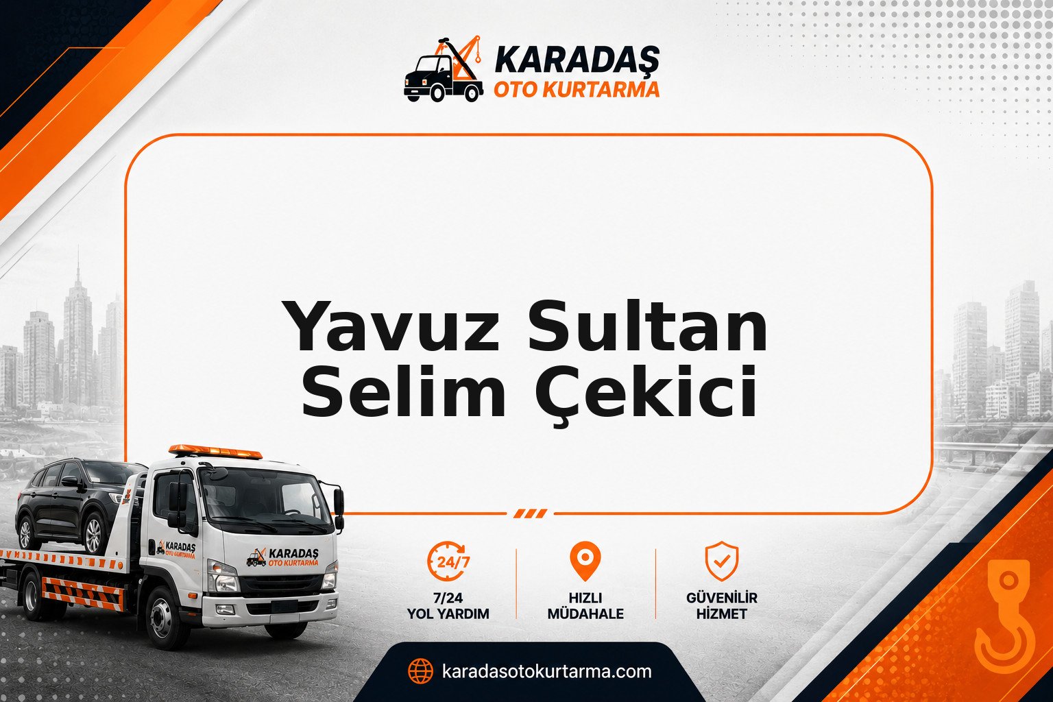 Yavuz Sultan Selim çekici saha görseli | Karadaş Oto Kurtarma Yavuz Sultan Selim çevresinde mobil çekici hizmeti — Karadaş Oto Kurtarma Ankara